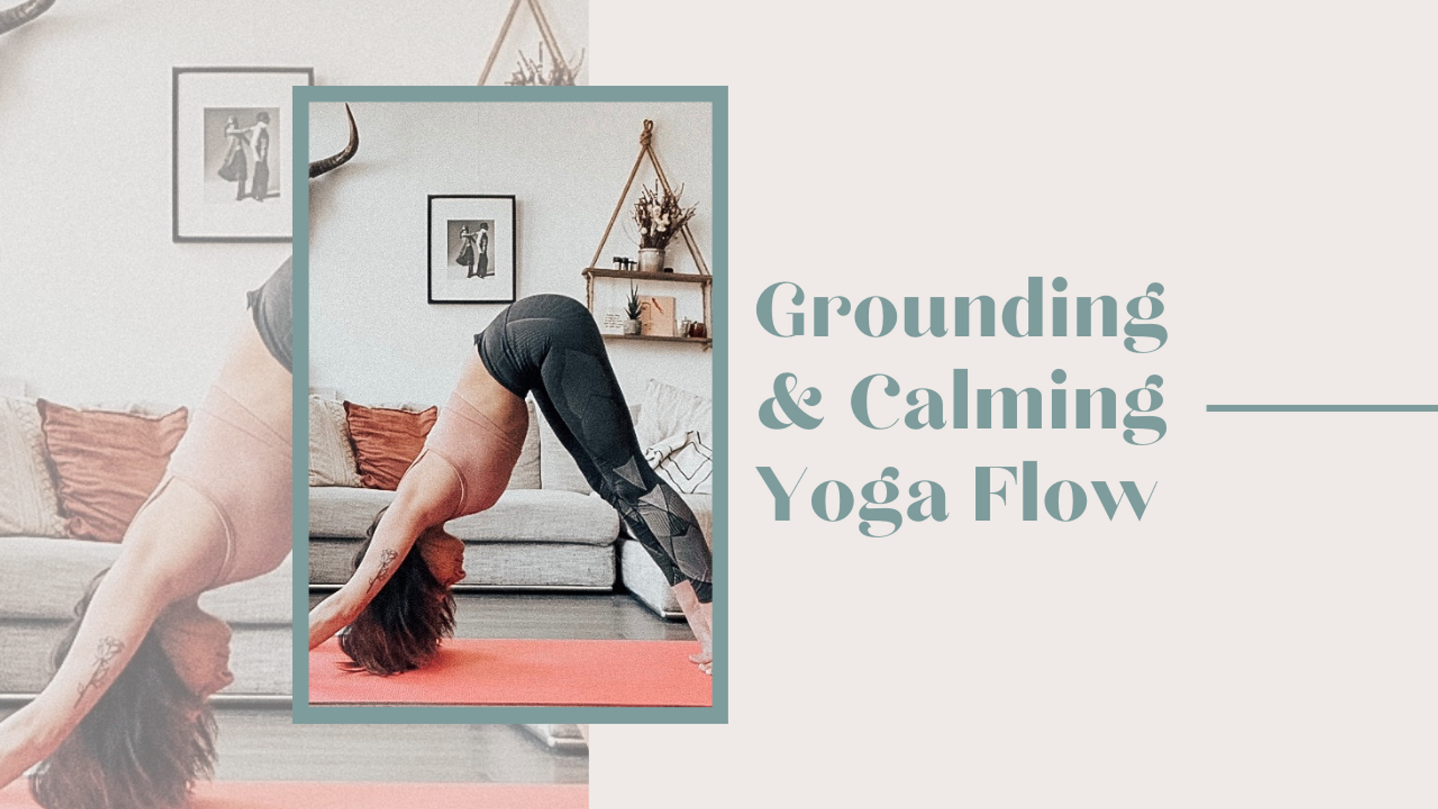 GROUNDING & CALMING FLOW - 40 min